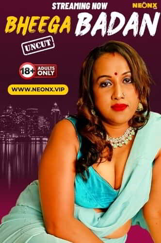 Bheega Badan 2024 NeonX Web Series Watch Online