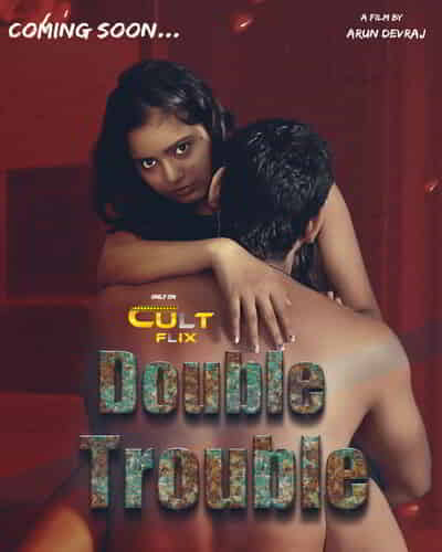 Double Trouble 2024 Part 1 CutFlix Web Series