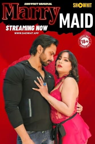 Marry Maid 2024 ShowHit Web Series Watch Online
