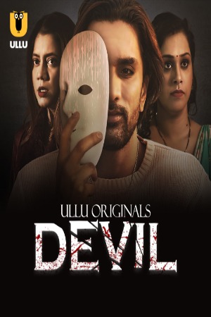 Devil S01 2024 E04-06 Ullu Web Series Watch Online